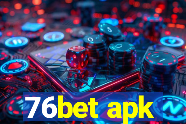 76bet apk